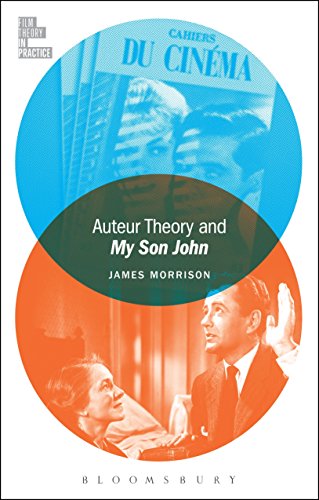 Auteur Theory and My Son John (Film Theory in Practice)