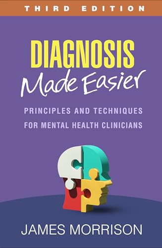Diagnosis Made Easier: Principles and Techniques for Mental Health Clinicians von Guilford Press