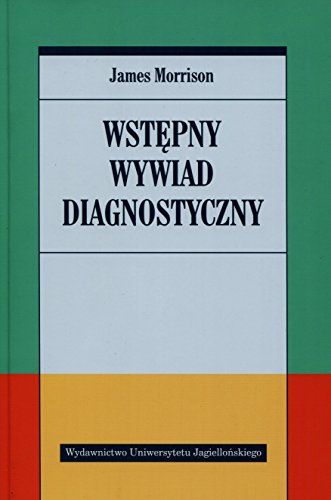 Wstepny wywiad diagnostyczny (PSYCHIATRIA I PSYCHOTERAPIA)