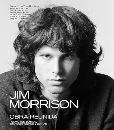 JIM MORRISON: OBRA REUNIDA: POEMARIOS, DIARIOS, TRANSCRIPCIONES Y LETRAS (Cancioneros, Band 35) von Libros del Kultrum