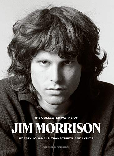 The Collected Works of Jim Morrison: Poetry, Journals, Transcripts, and Lyrics von Harper