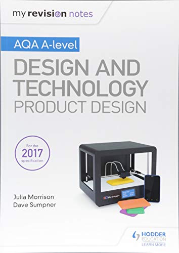 My Revision Notes: AQA A Level Design and Technology: Product Design von Hodder Education