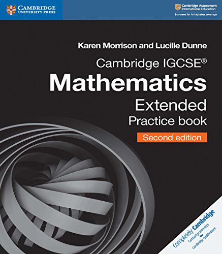 Cambridge Igcse(r) Mathematics Extended Practice Book (Cambridge International Igcse)