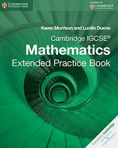 Cambridge IGCSE Mathematics Extended Practice Book (Cambridge International Examinations)