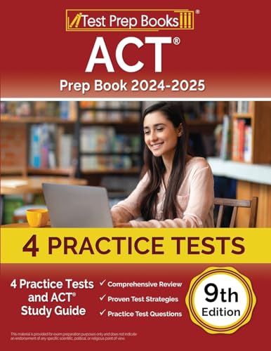ACT Prep Book 2024-2025: 4 Practice Tests and ACT Study Guide [9th Edition] von Test Prep Books