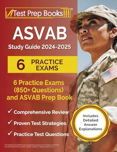 ASVAB Study Guide 2024-2025: 6 Practice Exams (850+ Questions) and ASVAB Prep Book [Includes Detailed Answer Explanations] von Test Prep Books