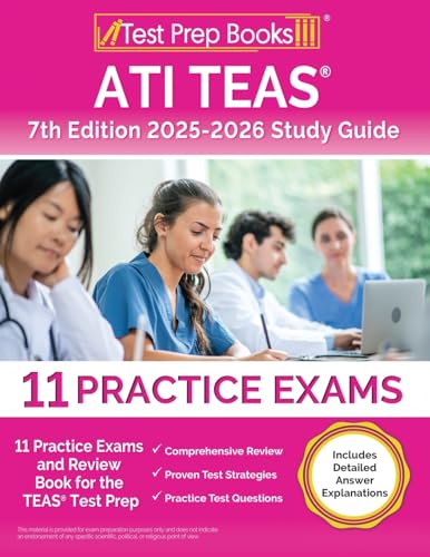 ATI TEAS 7th Edition 2025-2026 Study Guide: 11 Practice Exams and Review Book for the TEAS Test Prep [Includes Detailed Answer Explanations] von Test Prep Books