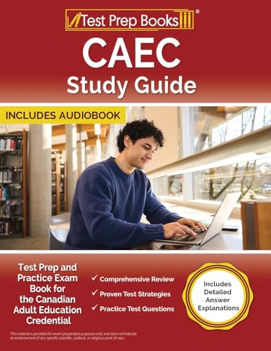 CAEC Study Guide: Test Prep and Practice Exam Book for the Canadian Adult Education Credential [Includes Detailed Answer Explanations] von Test Prep Books