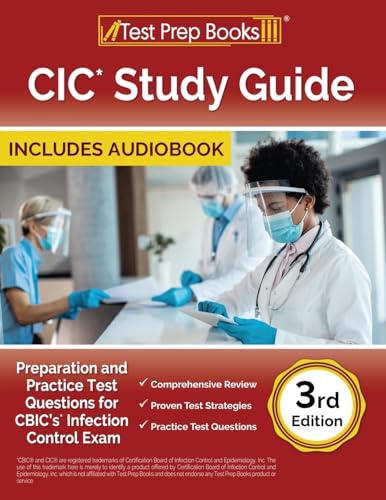 CIC Study Guide: Preparation and Practice Test Questions for CBIC's Infection Control Exam [3rd Edition] von Test Prep Books