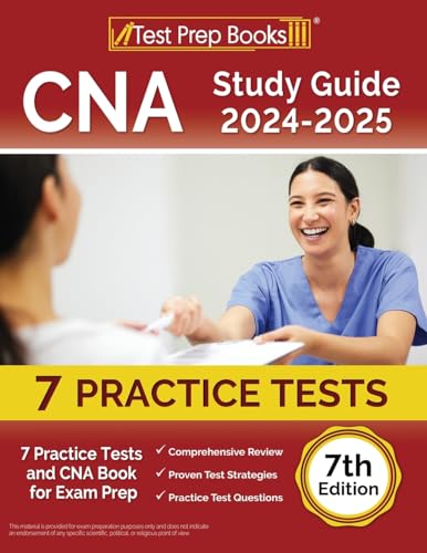 CNA Study Guide 2024-2025: 7 Practice Tests and CNA Book for Exam Prep [7th Edition] von Test Prep Books