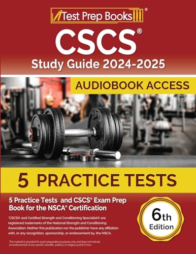 CSCS Study Guide 2024-2025: 5 Practice Tests and CSCS Exam Prep Book for the NSCA Certification [6th Edition] von Test Prep Books