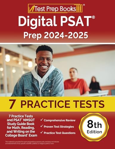Digital PSAT Prep 2024-2025: 7 Practice Tests and PSAT NMSQT Study Guide Book for Math, Reading, and Writing on the College Board Exam [8th Edition] von Test Prep Books