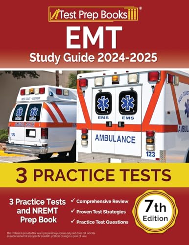 EMT Study Guide 2024-2025: 3 Practice Tests and NREMT Prep Book [7th Edition] von Test Prep Books