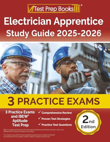 Electrician Apprentice Study Guide: Practice Exams and IBEW Aptitude Test Prep: [2nd Edition] von Test Prep Books