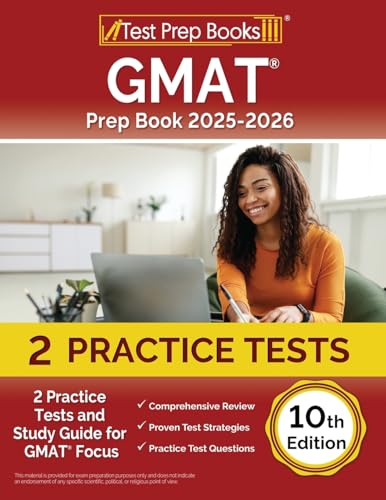 GMAT Prep Book 2025-2026: 2 Practice Tests and Study Guide for GMAT Focus [10th Edition] von Test Prep Books