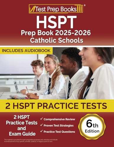 HSPT Prep Book Catholic Schools: HSPT Practice Tests and Exam Guide: [6th Edition] von Test Prep Books