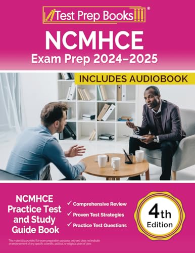 NCMHCE Exam Prep 2024-2025: NCMHCE Practice Test and Study Guide Book: [4th Edition] von Test Prep Books