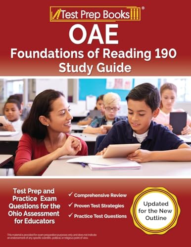 OAE Foundations of Reading 190 Study Guide: Test Prep and Practice Exam for the Ohio Assessment for Educators [Updated for the New Outline] von Test Prep Books