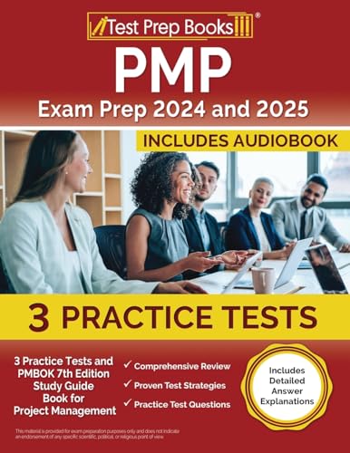 PMP Exam Prep 2024 and 2025: Practice Tests and PMBOK 7th Edition Study Guide Book for Project Management: [Includes Detailed Answer Explanations] von Test Prep Books