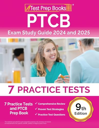 PTCB Exam Study Guide 2024 and 2025: 7 Practice Tests and PTCB Prep Book [9th Edition] von Test Prep Books