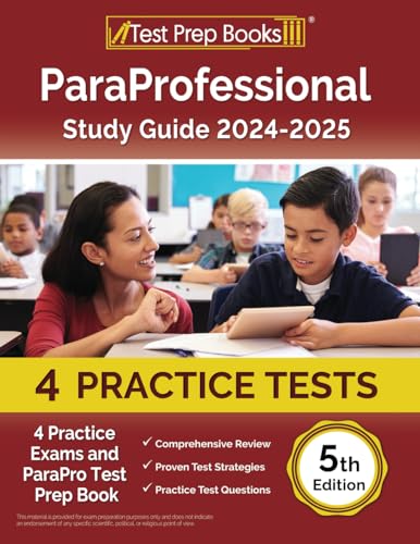 ParaProfessional Study Guide: Practice Exams and ParaPro Test Prep Book: [5th Edition]