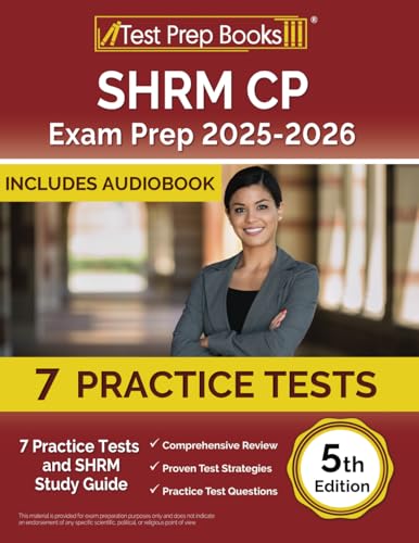 SHRM CP Exam Prep 2025-2026: 7 Practice Tests and SHRM Study Guide [5th Edition] von Test Prep Books