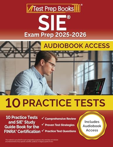 SIE Exam Prep 2025-2026: 10 Practice Tests and SIE Study Guide Book for the FINRA Certification [Includes Audiobook Access] von Test Prep Books