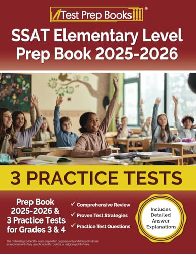 SSAT Elementary Level Prep Book and Practice Tests for Grades 3 and 4: [Includes Detailed Answer Explanations] von Test Prep Books