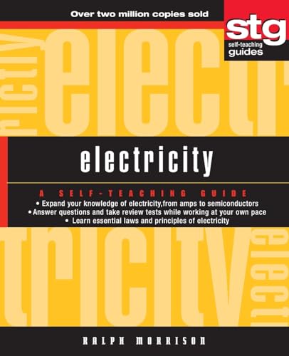 Electricity STG: A Self-Teaching Guide (Wiley Self Teaching Guides)