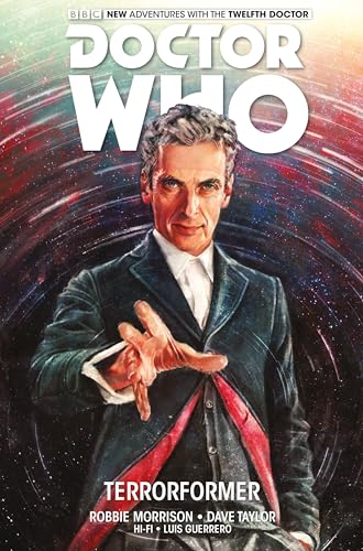 Doctor Who: The Twelfth Doctor Vol 1 - Terrorformer: Twelfth Doctor, Terroformer