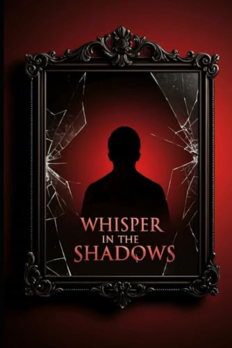 Whisper in the Shadows von Independently published