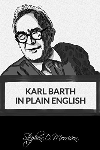 Karl Barth in Plain English (Plain English Series, Band 1) von Beloved Publishing LLC