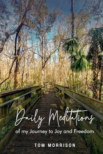 Daily Meditations: Of my journey to joy and freedom von The Book Publishing Pros