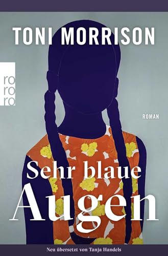 Sehr blaue Augen: Mit einem Nachwort von Alice Hasters Sehr blaue Augen: Mit einem Nachwort von Alice Hasters von Rowohlt Taschenbuch