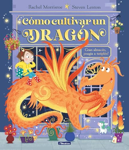 Cómo cultivar un dragón (Cuentos infantiles) von BEASCOA
