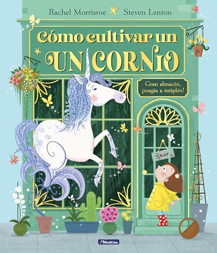 Cómo cultivar un unicornio (Cuentos infantiles)