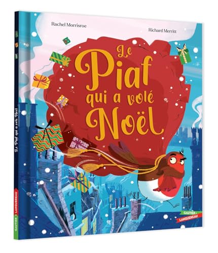 Le Piaf qui a volé Noël von GAUTIER LANGU.
