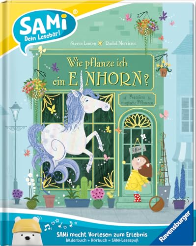 SAMi – dein Lesebär - Wie pflanze ich ein Einhorn?