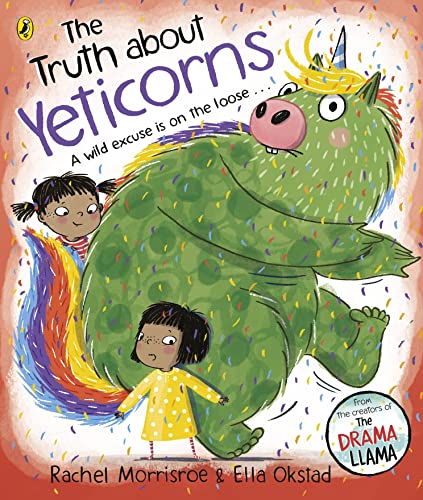 The Truth About Yeticorns: A funny picture book about telling the truth von Puffin