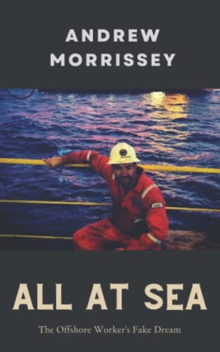 All at Sea: The Offshore Worker’s Fake Dream von Gutenberg Press