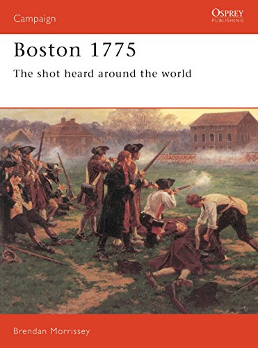 Boston, 1775: The Shot Heard Around the World (Campaign Series, 37, Band 37)