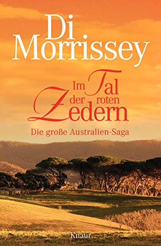 Im Tal der roten Zedern: Die große Australien-Saga