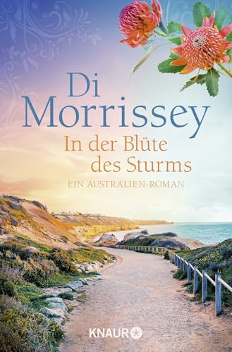 In der Blüte des Sturms: Ein Australien-Roman