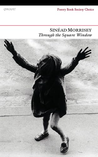 Through the Square Window (Poetry Book Society Choice)