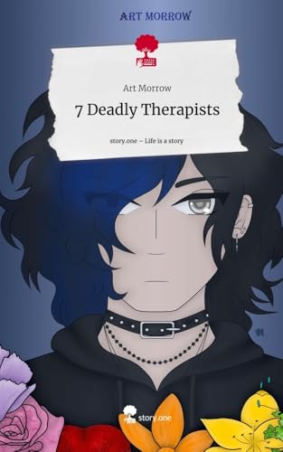 7 Deadly Therapists. Life is a Story - story.one von story.one publishing
