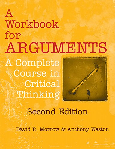 A Workbook for Arguments: A Complete Course in Critical Thinking