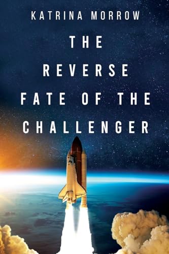 The Reverse Fate of the Challenger von Olympia Publishers