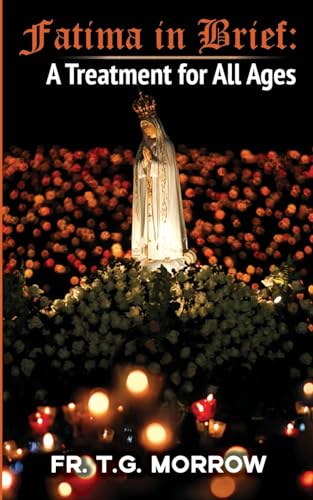 Fatima in Brief: A Treatment for All Ages von Sensus Fidelium Press