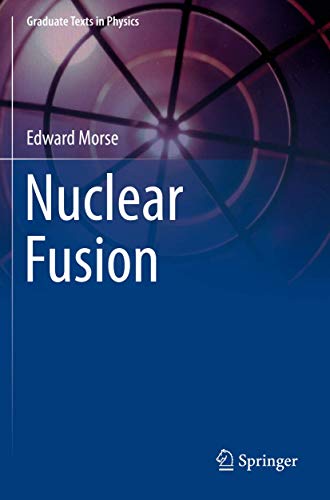 Nuclear Fusion (Graduate Texts in Physics) von Springer