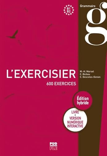 L'exercisier – Édition hybride: 600 exercices / Übungsbuch + Code von Hueber Verlag